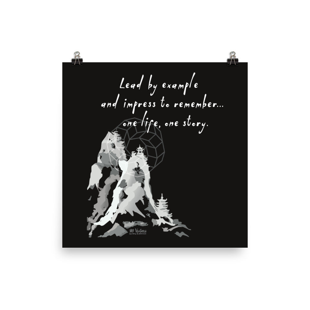 Lead By Example Haiku With Mountain Shrines on Enhanced Matte Paper Poster