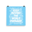 Word Clouds To Keep Moving The World Forward on Enhanced Matte Paper Poster