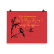 Life Is An Encore Haiku With Wren on Enhanced Matte Paper Poster