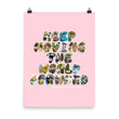 Baby Animals Keep Moving The World Forward In Pink on Enhanced Matte Paper Poster