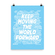 Word Clouds To Keep Moving The World Forward on Enhanced Matte Paper Poster