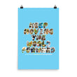 Baby Animals Keep Moving The World Forward In Blue on Enhanced Matte Paper Poster