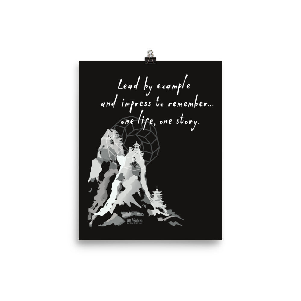 Lead By Example Haiku With Mountain Shrines on Enhanced Matte Paper Poster