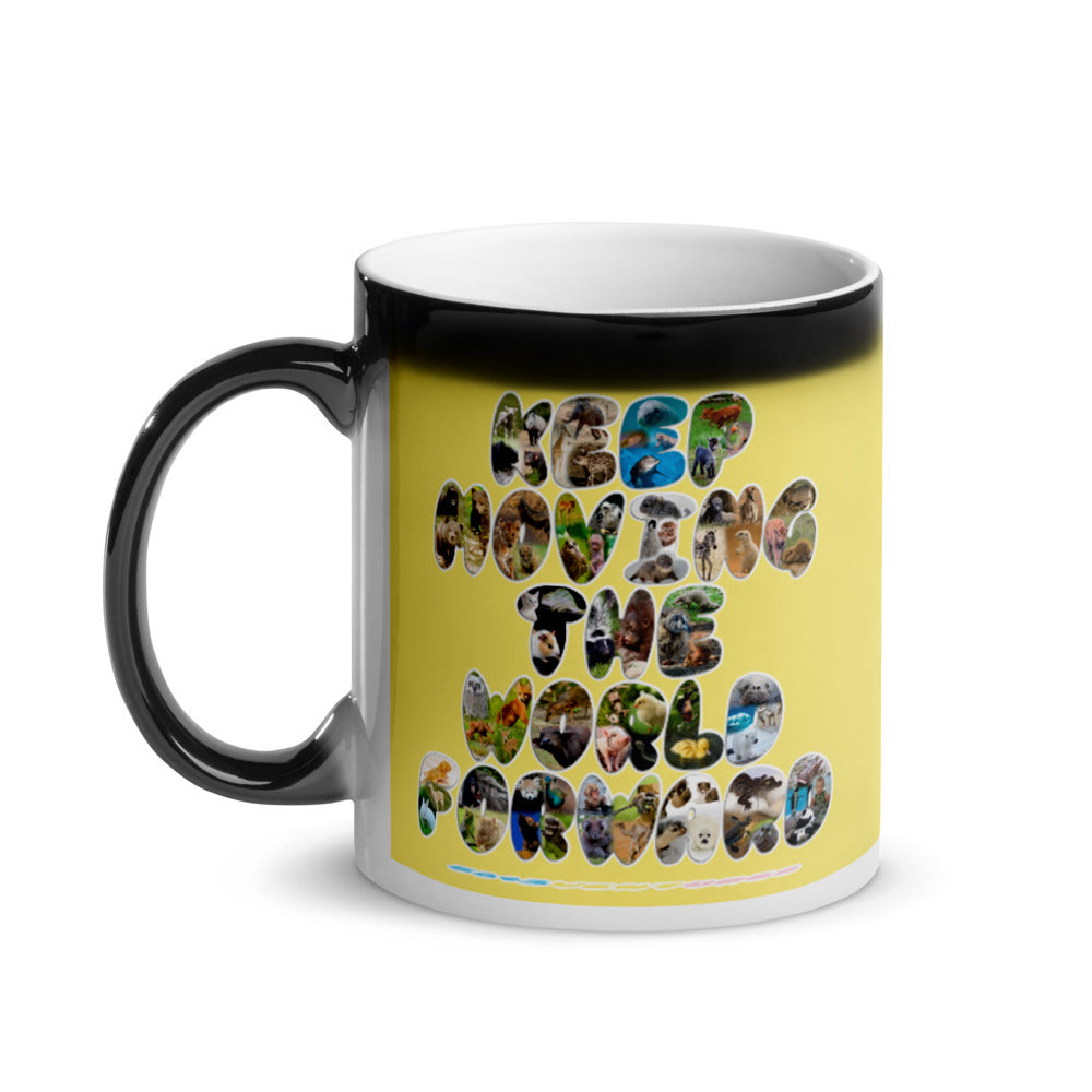 Baby Animals Keep Moving The World Forward on Glossy Black Magic Mug