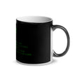 Binary Instructions To Keep Moving The World Forward With Vitruvian Earth In Green on Glossy Black Magic Mug