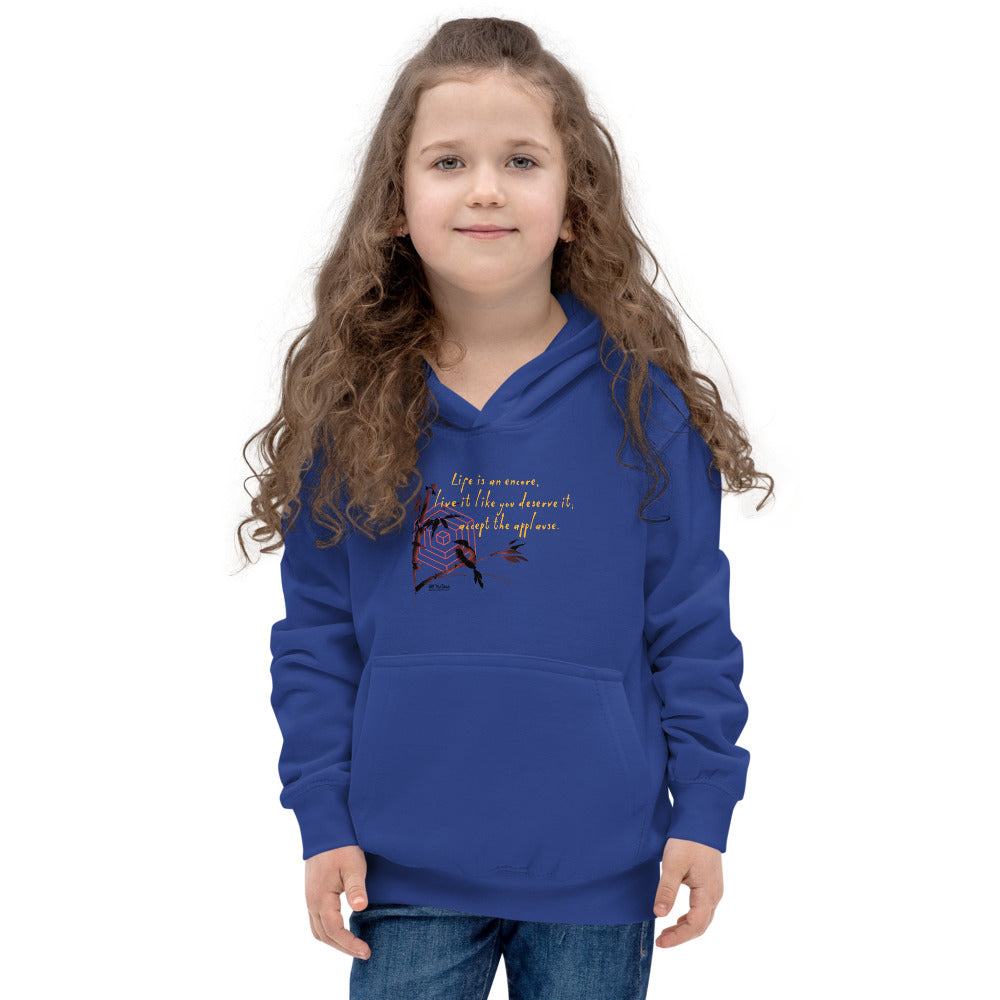 Life Is An Encore Haiku With Wren on Kids Hoodie