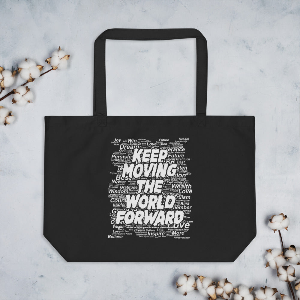 Word Clouds To Keep Moving The World Forward on Large Organic Tote Bag