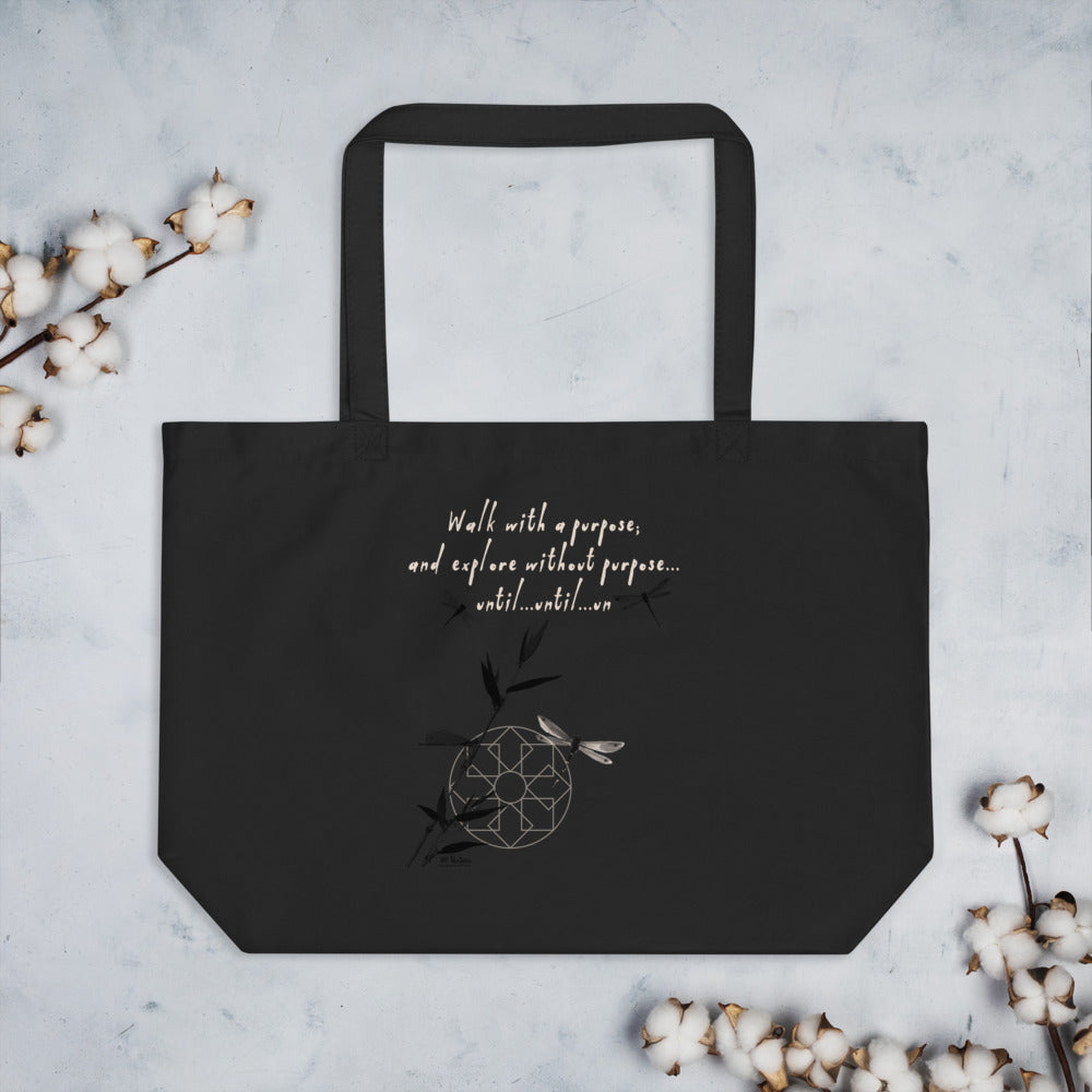 Walk With A Purpose Haiku With Dragonfly on Large Organic Tote Bag