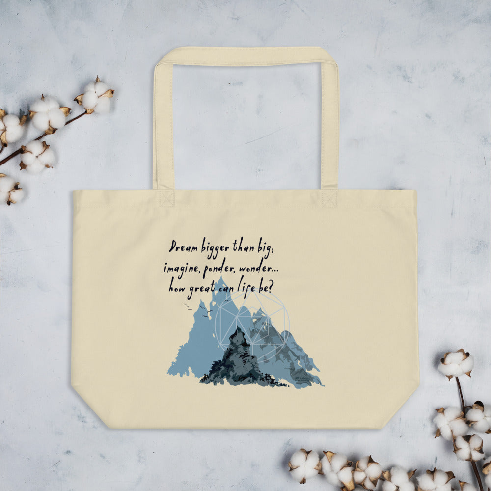 Dream Bigger Haiku With Mountains on Large Organic Tote Bag