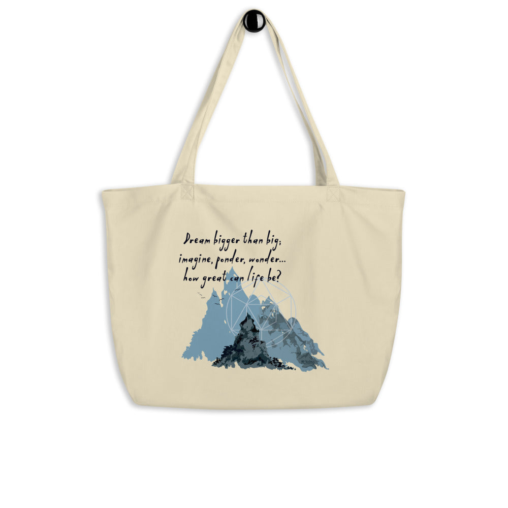 Dream Bigger Haiku With Mountains on Large Organic Tote Bag