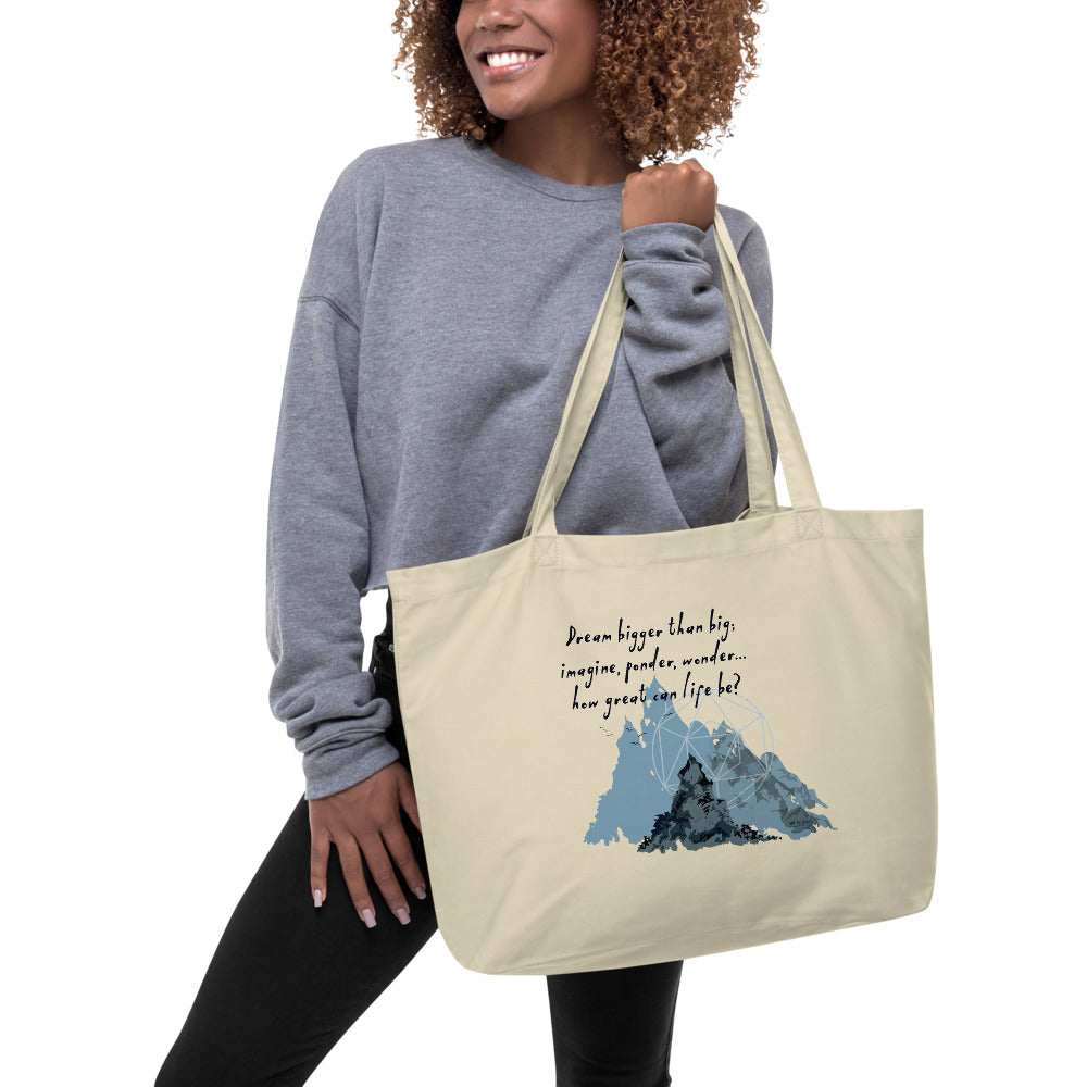 Dream Bigger Haiku With Mountains on Large Organic Tote Bag