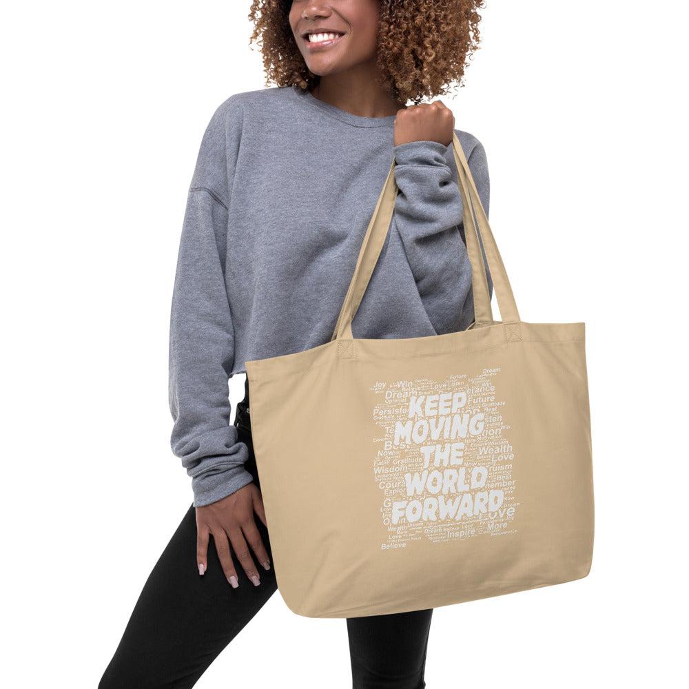 Word Clouds To Keep Moving The World Forward on Large Organic Tote Bag