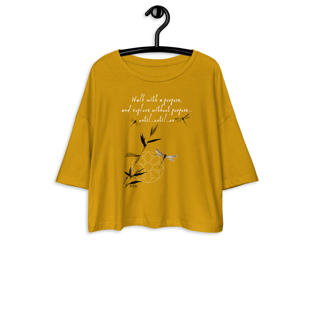 Walk With A Purpose Haiku With Dragonfly on Women's Loose Drop Shoulder Crop Top