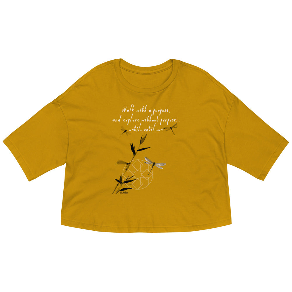 Walk With A Purpose Haiku With Dragonfly on Women's Loose Drop Shoulder Crop Top