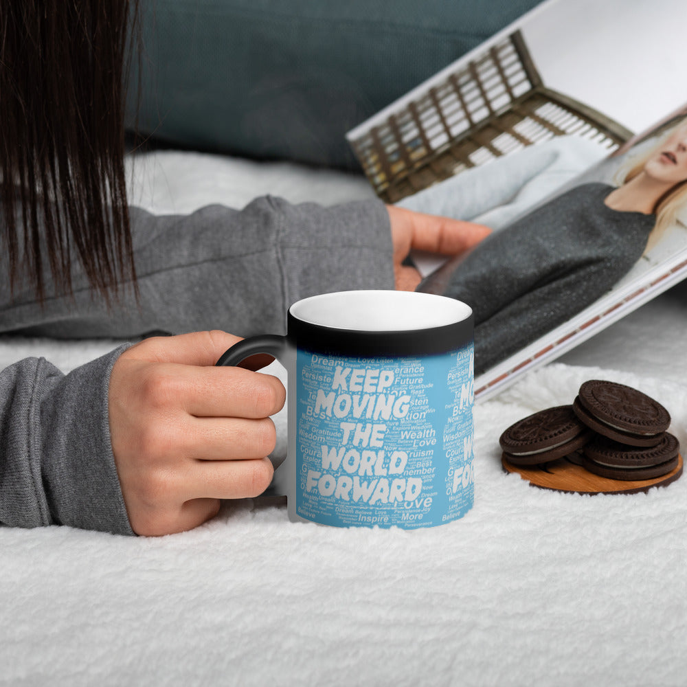 Word Clouds To Keep Moving The World Forward on Matte Black Magic Mug