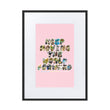 Baby Animals Keep Moving The World Forward In Pink on Matte Paper Poster With Mat - Framed