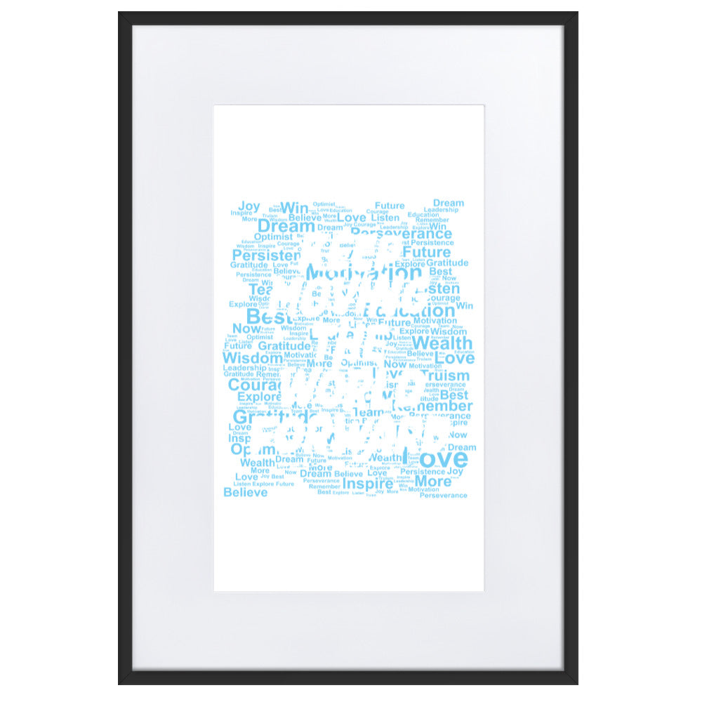 Word Clouds To Keep Moving The World Forward Through Blue Word Sky on Matte Paper Poster With Mat - Framed