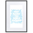 Word Clouds To Keep Moving The World Forward Through Blue Word Sky on Matte Paper Poster With Mat - Framed