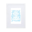 Word Clouds To Keep Moving The World Forward Through Blue Word Sky on Matte Paper Poster With Mat - Framed