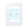 Word Clouds To Keep Moving The World Forward Through Blue Word Sky on Matte Paper Poster With Mat - Framed