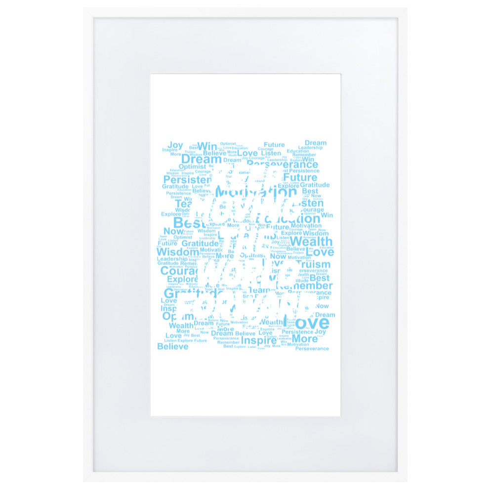 Word Clouds To Keep Moving The World Forward Through Blue Word Sky on Matte Paper Poster With Mat - Framed