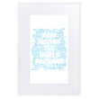 Word Clouds To Keep Moving The World Forward Through Blue Word Sky on Matte Paper Poster With Mat - Framed