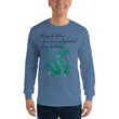 Always Better Haiku With Lilies on Men's Long Sleeve Shirt