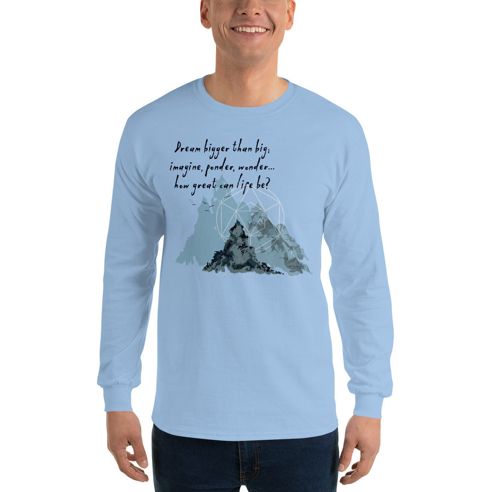 Dream Bigger Haiku With Mountains on Men's Long Sleeve Shirt