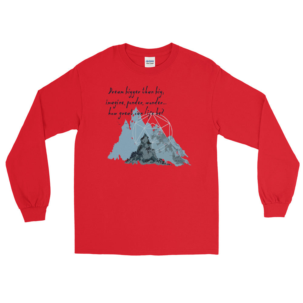 Dream Bigger Haiku With Mountains on Men's Long Sleeve Shirt