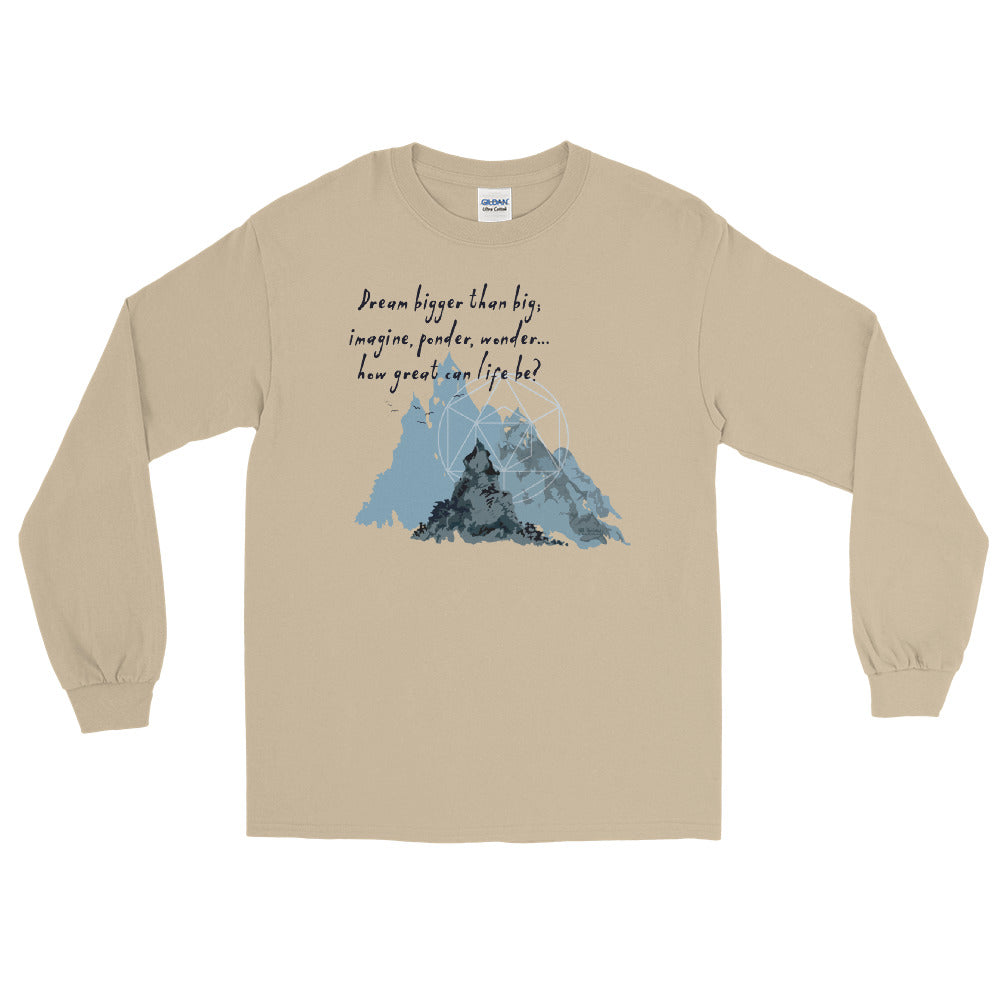 Dream Bigger Haiku With Mountains on Men's Long Sleeve Shirt