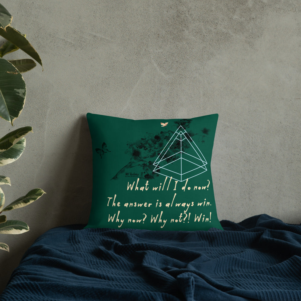 Always Win Now Haiku With Butterfly on Premium Pillow