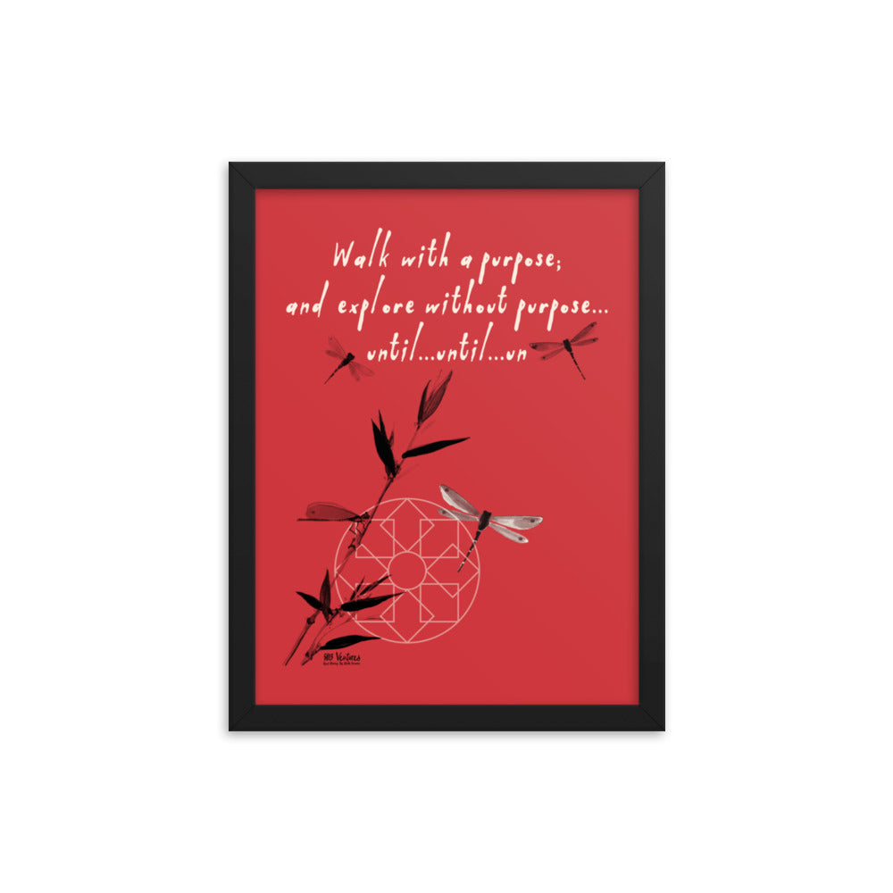 Walk With A Purpose Haiku With Dragonfly on Premium Luster Photo Paper Poster - Framed