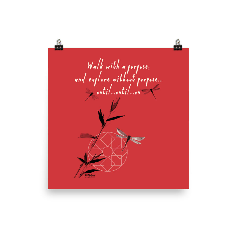 Walk With A Purpose Haiku With Dragonfly on Enhanced Matte Paper Poster