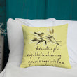 Sage Wisdom Haiku With Sparrow on Premium Pillow