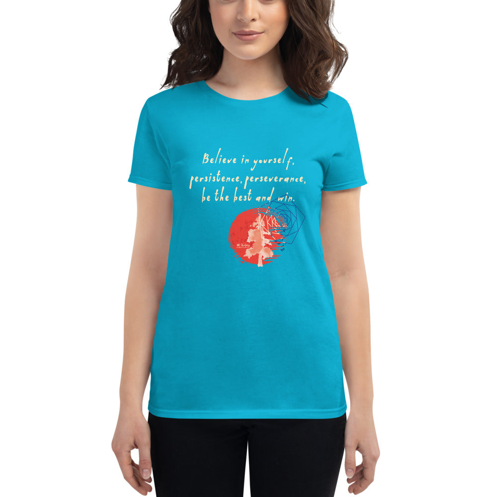 Believe To Win Haiku With Sun Tree on Women's Fashion Fit T-Shirt