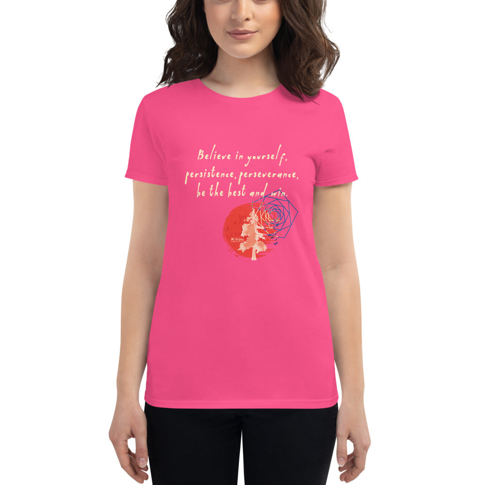 Believe To Win Haiku With Sun Tree on Women's Fashion Fit T-Shirt