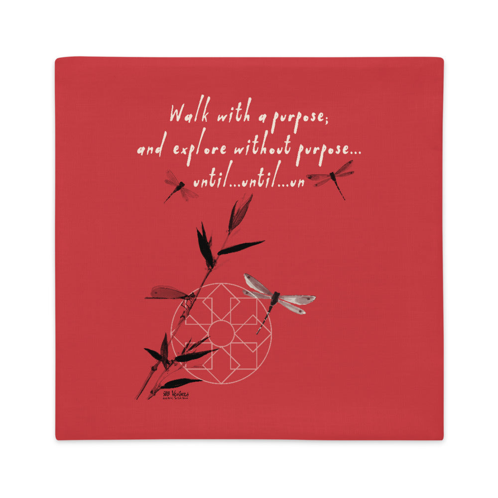 Walk With A Purpose Haiku With Dragonfly on Premium Pillow Case