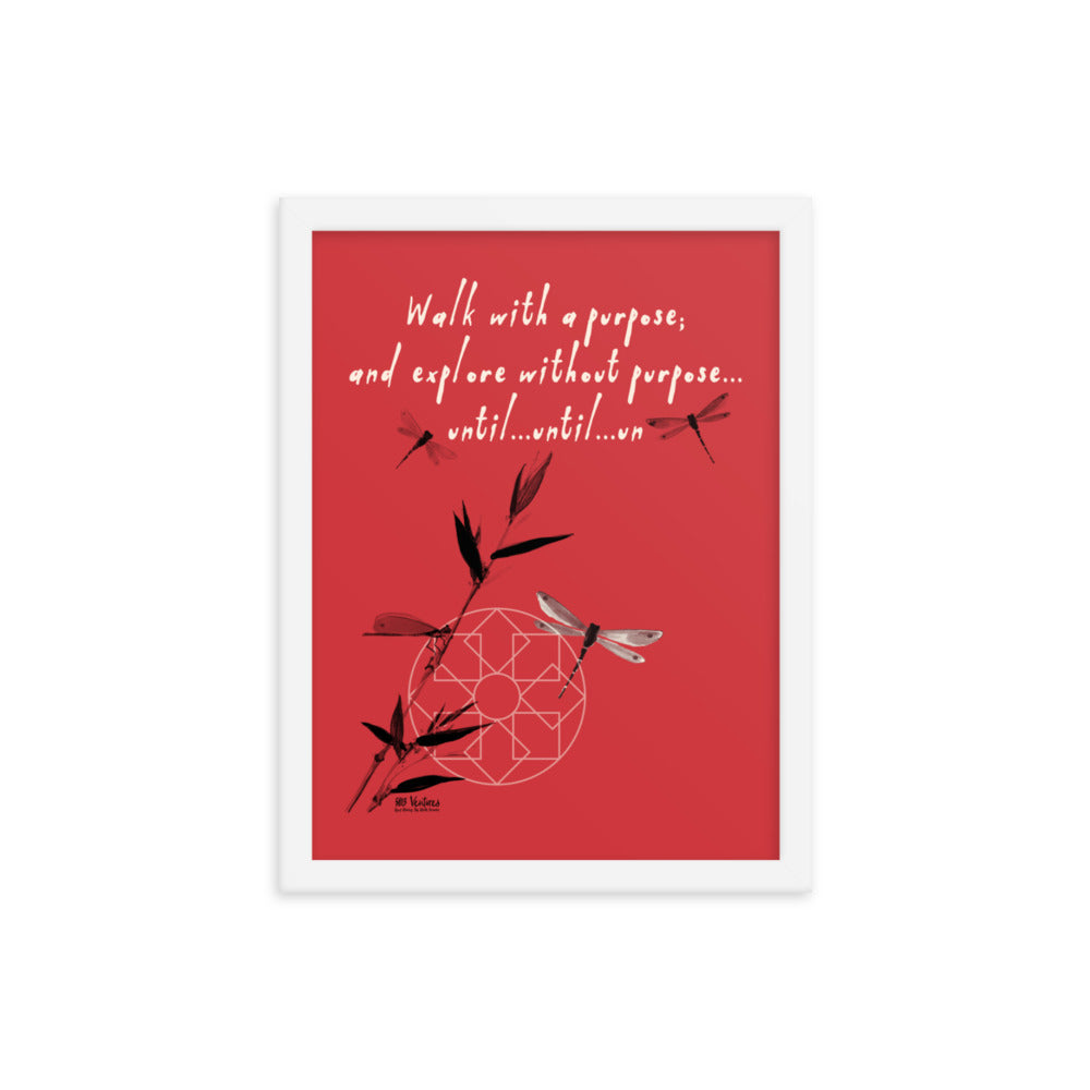 Walk With A Purpose Haiku With Dragonfly on Premium Luster Photo Paper Poster - Framed