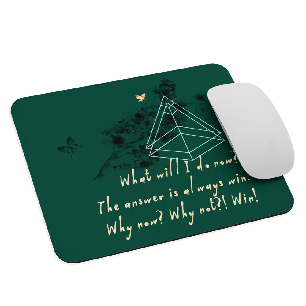 Always Win Now Haiku With Butterfly on Mouse Pad