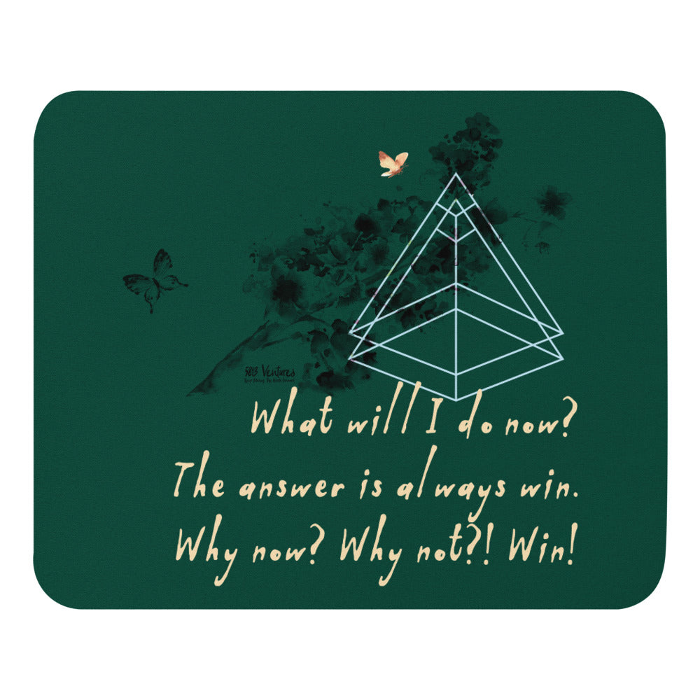 Always Win Now Haiku With Butterfly on Mouse Pad