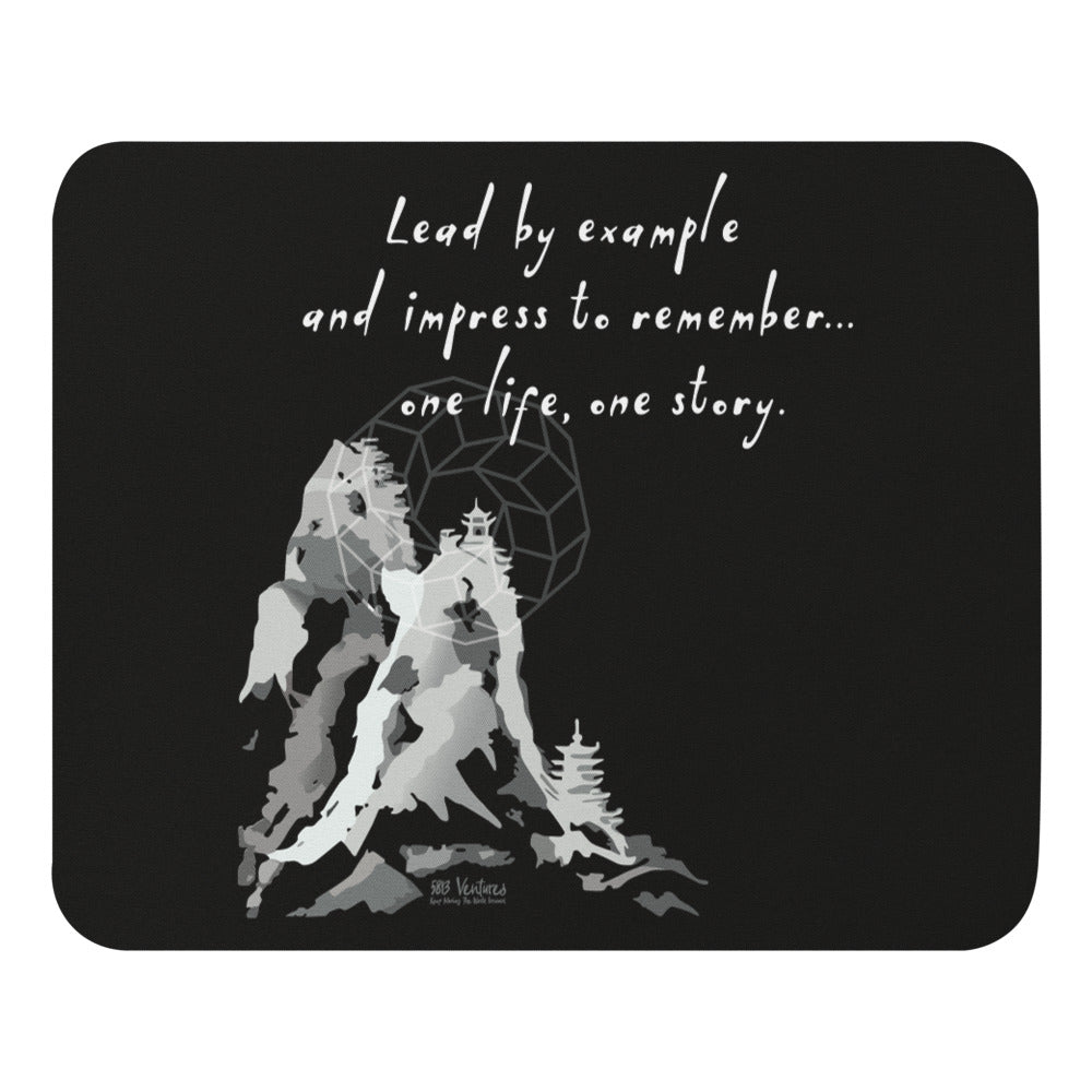 Lead By Example Haiku With Mountain Shrines on Mouse Pad