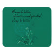 Always Better Haiku With Lilies on Mouse Pad