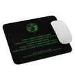 Binary Instructions To Keep Moving The World Forward With Vitruvian Earth In Green on Mouse Pad