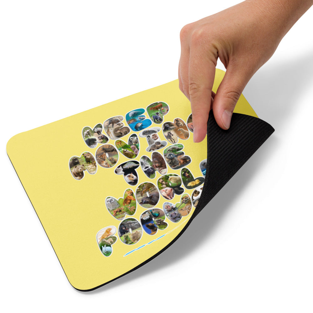 Baby Animals Keep Moving The World Forward on Mouse Pad