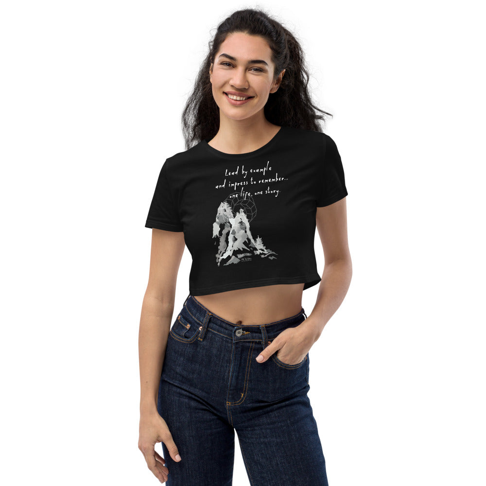 Lead By Example Haiku With Mountain Shrines on Women's Organic Crop Top