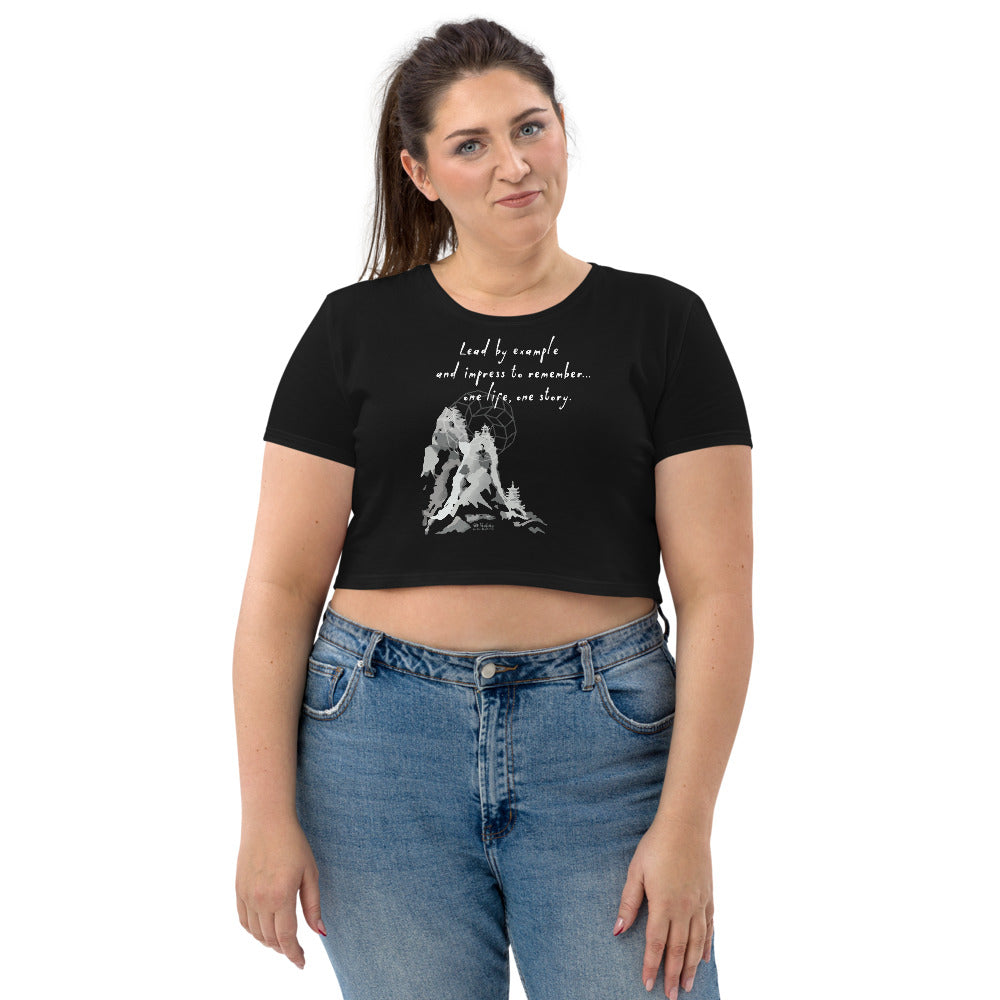 Lead By Example Haiku With Mountain Shrines on Women's Organic Crop Top