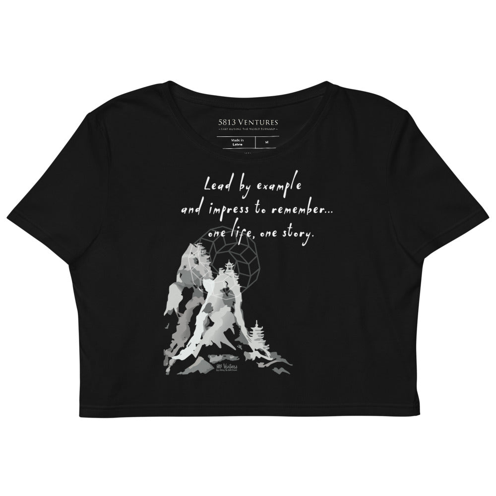 Lead By Example Haiku With Mountain Shrines on Women's Organic Crop Top