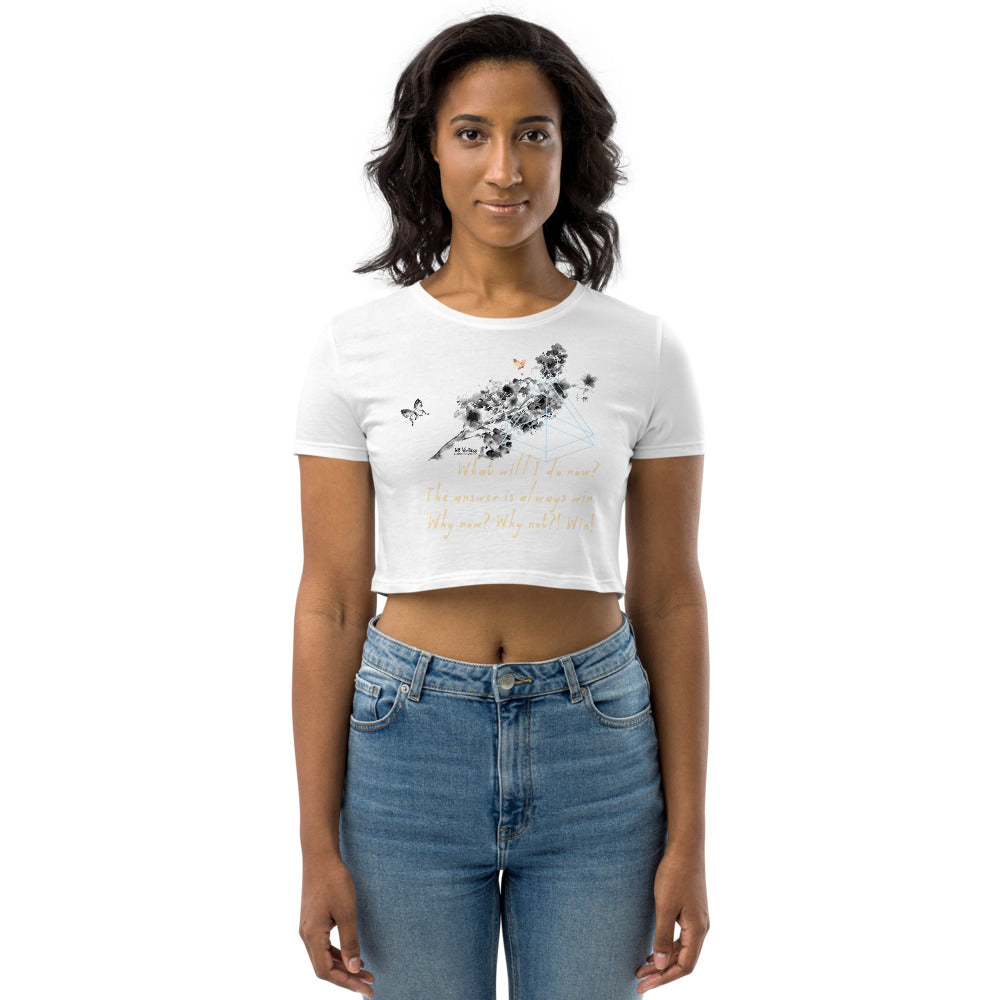 Always Win Now Haiku With Butterfly on Women's Organic Crop Top