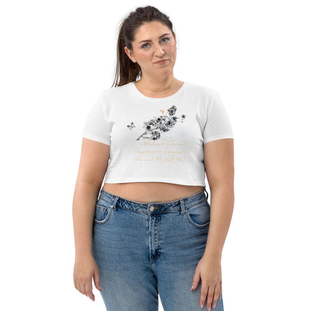 Always Win Now Haiku With Butterfly on Women's Organic Crop Top