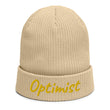 Optimist In Gold Embroidery on Organic Beanie